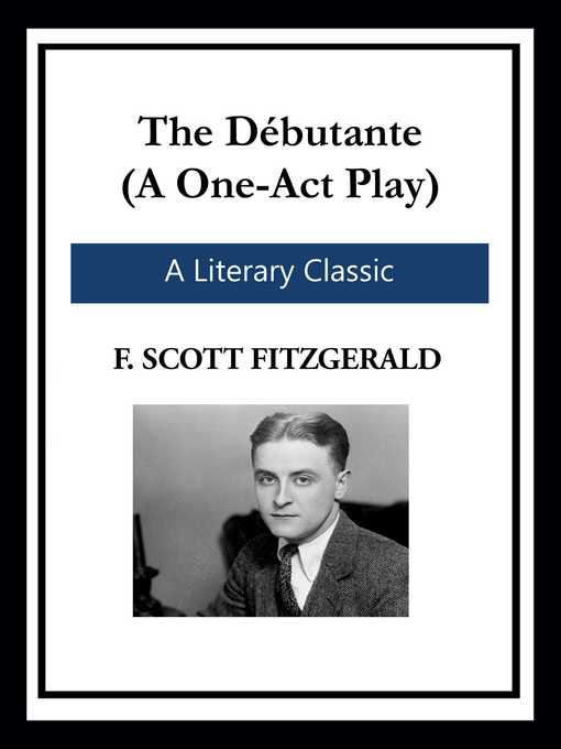 Title details for The Débutante by F. Scott Fitzgerald - Wait list